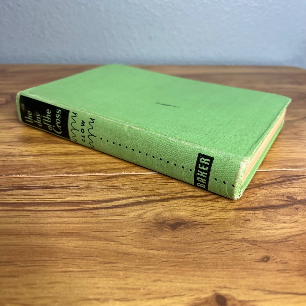 The Day of the Cross William M. Clow 1954 Baker Book House Reprint 1909 Edition
